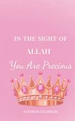 in the sight of Allah you are precious