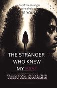 THE STRANGER WHO KNEW MY PAST