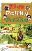 PANCHTANTRA - FIVE POLITY PATHS