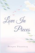Love In Pieces
