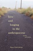 love and longing in the anthropocene