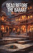 Dead Before the Baraat