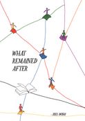 What Remained After