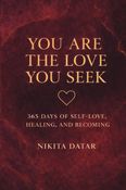 You Are the Love You Seek