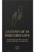 Anatomy of an insecured love