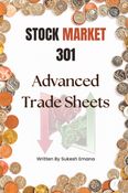 Stock Market 301: Advanced Trade Sheets