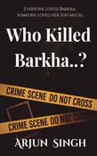 Who KIlled Barkha..?