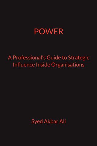 POWER - A Professional's Guide to Strategic Influence Inside Organisations