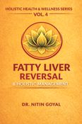 FATTY LIVER REVERSAL & HOLISTIC MANAGEMENT