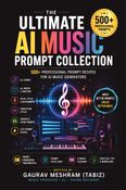 The Ultimate AI Music Prompt Collection