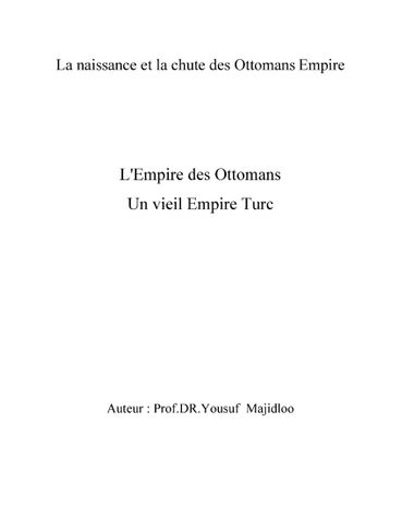 L'Empire des Ottomans Un vieil Empire Turc