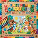 MY FIRST NUMBER COLOURING AND ACTIVITY BOOK : 50+ pages