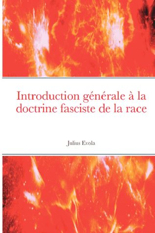 Introduction générale à la doctrine fasciste de la race