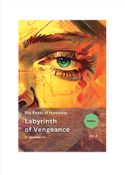 Labyrinth of Vengeance: The Roots of Humanity