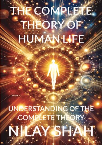 THE COMPLETE THEORY OF HUMAN LIFE