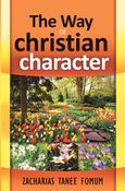 The Way of Christian Character