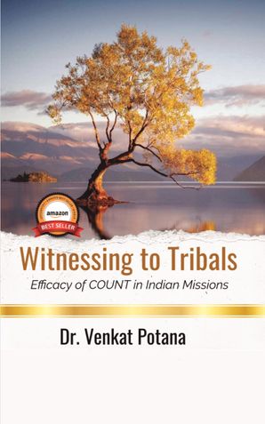 Witnessing to Tribals: Efficacy of COUNT in Indian Missions