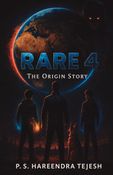RARE 4: The Origin Story: The Rise of Heroes