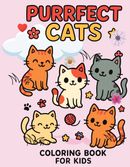 Purrfect Cat Coloring Book for Kids