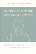 EMOTIONAL FREEDOM Through EFT Tapping