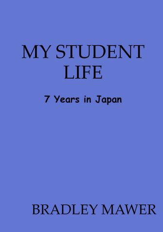 My Student Life - 7 Years in Japan