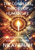 THE COMPLETE THEORY OF HUMAN LIFE