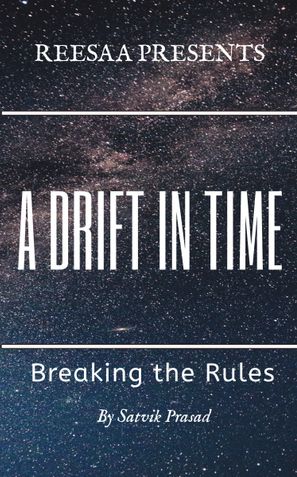 A Drift In Time: Breaking The Rules