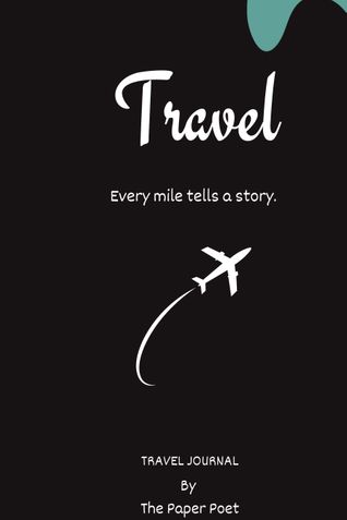 Travel Journal by The Paper Poet