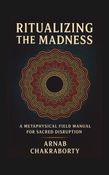 Ritualizing the Madness