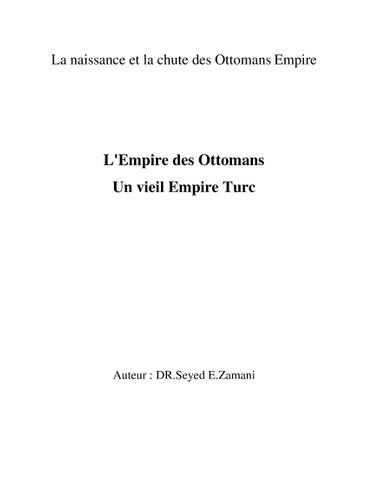 L'Empire des Ottomans Un vieil Empire Turc