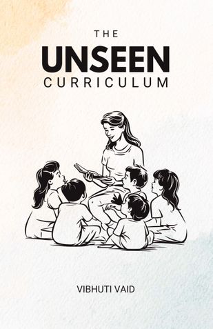 The Unseen Curriculum