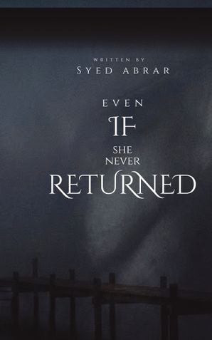 Even If She Never Returned