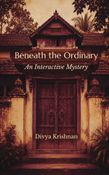 Beneath the Ordinary