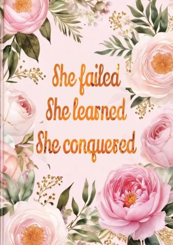 'She failed She learned She conquered': Notebook Journal -150 Ruled Pages