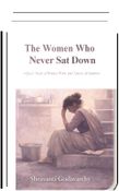 The Woman Who Never Sat Down