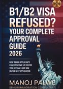 B1/B2 Visa Refused? Your Complete Approval Guide 2026