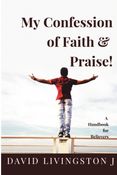 My Confession of Faith & Praise!