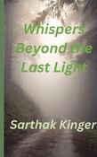 Whispers Beyond the Last Light