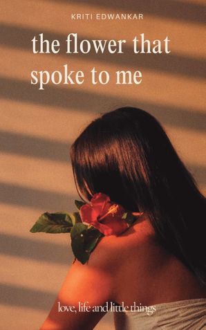 the flower that spoke to me