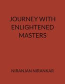 JOURNEY WITH ENLIGHTENED MASTERS