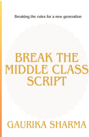 Break the Middle Class Script