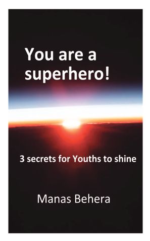You are a superhero!