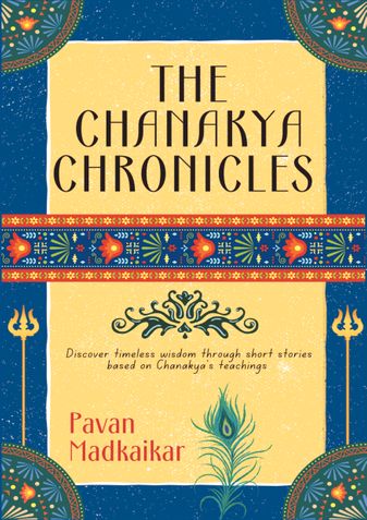 THE CHANAKYA CHRONICLES