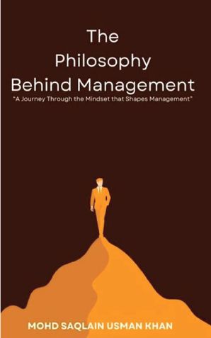 The Philosophy Behind Management