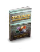 CRYSTAL HEALING and the power it gives you