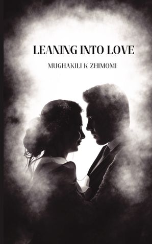 LEANING INTO LOVE