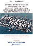 GLOBAL THOUGHTS AND OPINIONS ON THE INTELLECTUAL PROPERTY LAWS AND CORRESPONDING RIGHTS AND CHALLENGES