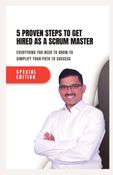 5 Proven Steps to Get Hired  as a Scrum Master