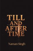 Till and after time