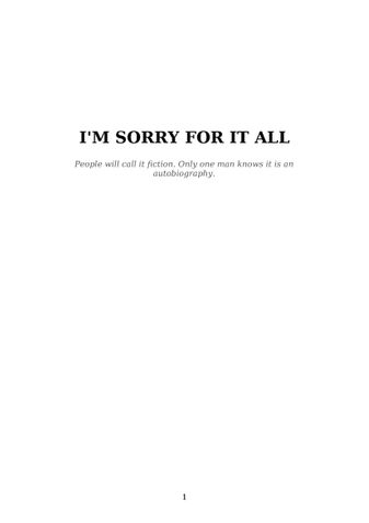I'M SORRY FOR IT ALL
